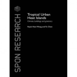 Tropical Urban Heat Islands: Climate, Buildings and Greenery