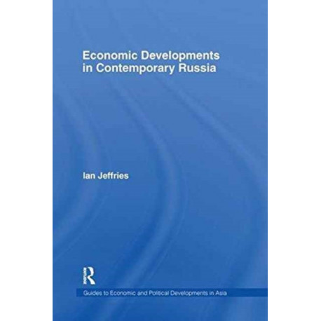 Economic Developments in Contemporary Russia