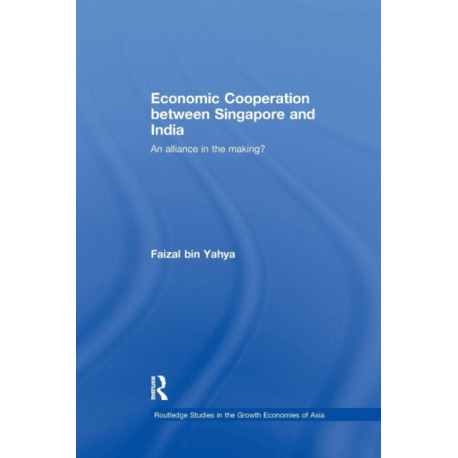 Economic Cooperation between Singapore and India: An Alliance in the Making?