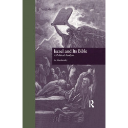 Israel and Its Bible: A Political Analysis