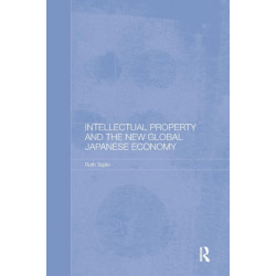 Intellectual Property and the New Global Japanese Economy