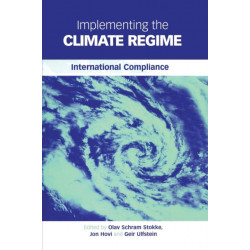 Implementing the Climate Regime: International Compliance
