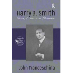 Harry B. Smith: Dean of American Librettists