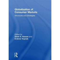 Globalization of Consumer Markets: Structures and Strategies