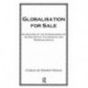Globalisation For Sale: An Analysis of the Interdynamics of Globalization, Valorization and Marginalization