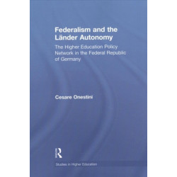 Federalism and the Lander Autonomy: The Higher Education Policy Network in the Federal Republic of Germany, 1948-1998