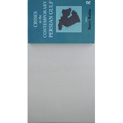 Crises in the Contemporary Persian Gulf