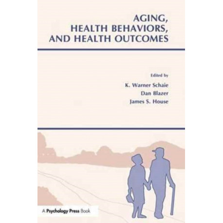Aging, Health Behaviors, and Health Outcomes