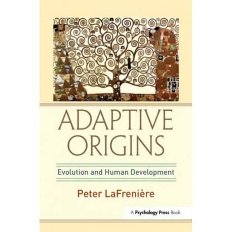 Adaptive Origins: Evolution and Human Development