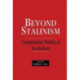 Beyond Stalinism: Communist Political Evolution