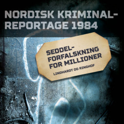 Seddelforfalskning for millioner