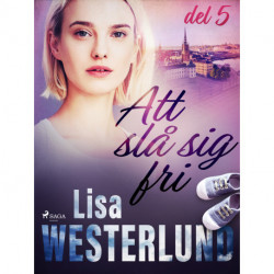 Att slå sig fri del 5