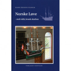 Norske løve: stolt skib - krank skæbne