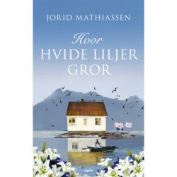 Hvor hvide liljer gror