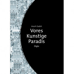 Vores kunstige paradis