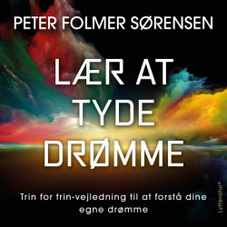 Lær at tyde drømme: Trin for trin-vejledning til at forstå dine egne drømme