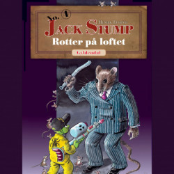 Rotter på loftet: Jack Stump nr. 6