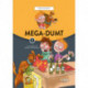 MEGA-dumt