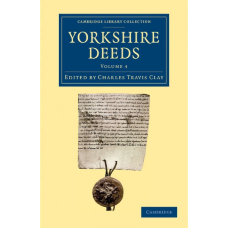 Yorkshire Deeds: Volume 4