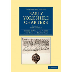 Early Yorkshire Charters: Volume 6, The Paynel Fee