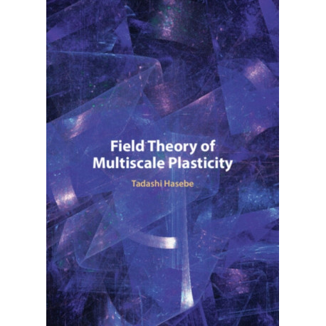 Field Theory of Multiscale Plasticity