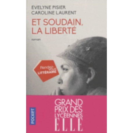 Et soudain, la liberte