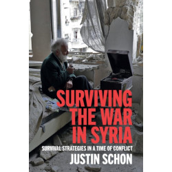 Surviving the War in Syria: Survival Strategies in a Time of Conflict