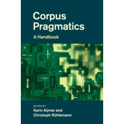 Corpus Pragmatics: A Handbook
