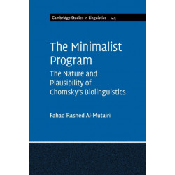 The Minimalist Program: The Nature and Plausibility of Chomsky's Biolinguistics