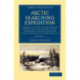 Arctic Searching Expedition: A Journal of a Boat-Voyage through Rupert's Land and the Arctic Sea, in Search of the Discovery Ships under Command of Sir John Franklin