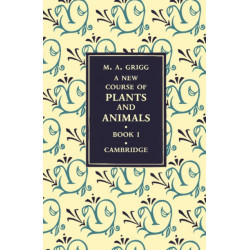 A New Course of Plants and Animals: Volume 1