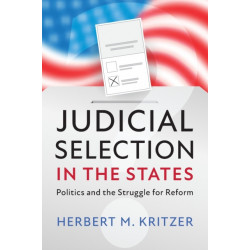 Judicial Selection in the States: Politics and the Struggle for Reform