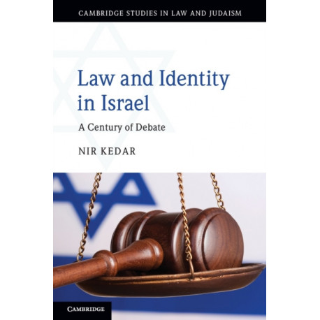 Law and Identity in Israel: A Century of Debate