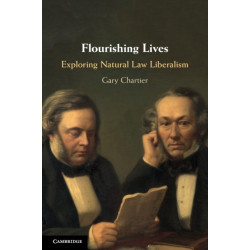 Flourishing Lives: Exploring Natural Law Liberalism