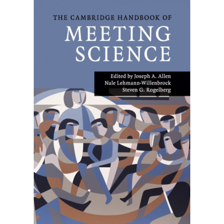 The Cambridge Handbook of Meeting Science