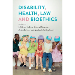 Disability, Health, Law, and Bioethics