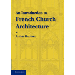 An Introduction to French Church Architecture