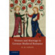 Women and Marriage in German Medieval Romance