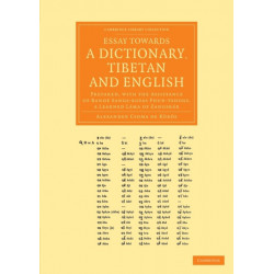Essay towards a Dictionary, Tibetan and English: Prepared, with the Assistance of Bande Sangs-rgyas Phun-tshogs, a Learned Lama of Zangskar