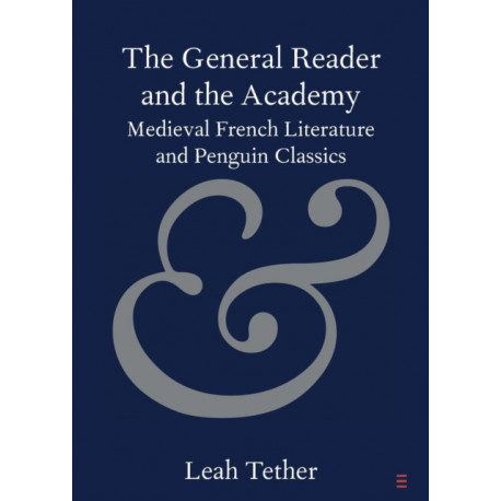 The General Reader and the Academy: Medieval French Literature and Penguin Classics