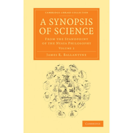 Synopsis of Science: From the Standpoint of the Nyaya Philosophy