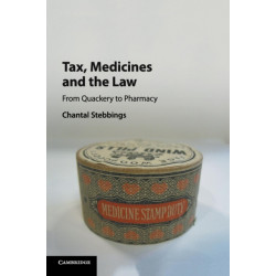 Tax, Medicines and the Law: From Quackery to Pharmacy