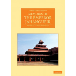 Memoirs of the Emperor Jahangueir: Written by Himself