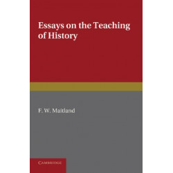 Essays on the Teaching of History
