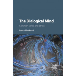 The Dialogical Mind: Common Sense and Ethics