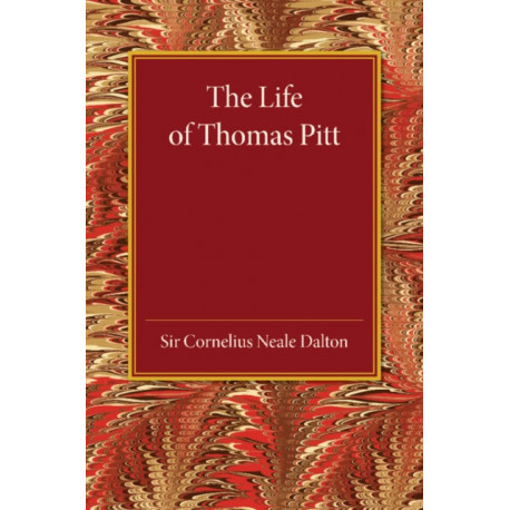 The Life of Thomas Pitt