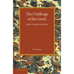 The Challenge of the Greek and Other Essays