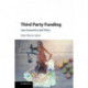 Third Party Funding: Law, Economics and Policy