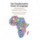 The Transformative Power of Language: From Postcolonial to Knowledge Societies in Africa