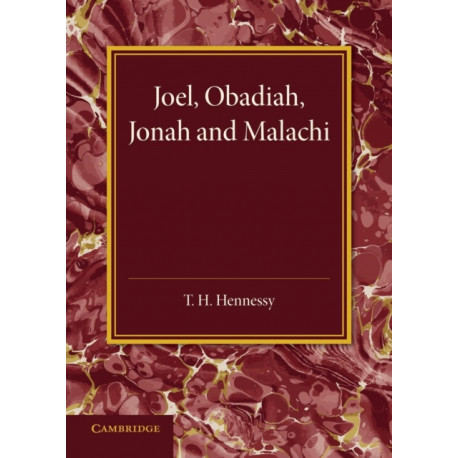 Joel, Obadiah, Jonah and Malachi